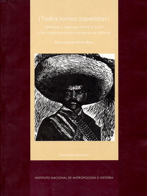 Title details for ¡Todos somos zapatistas! by Maya Lorena Pérez-Ruiz - Available